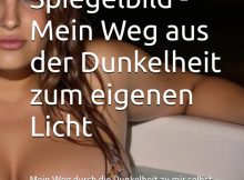 Buchcover: Das Zerbrochene Spiegelbild - Mein Weg aus der Dunkelheit zum eigenen Licht