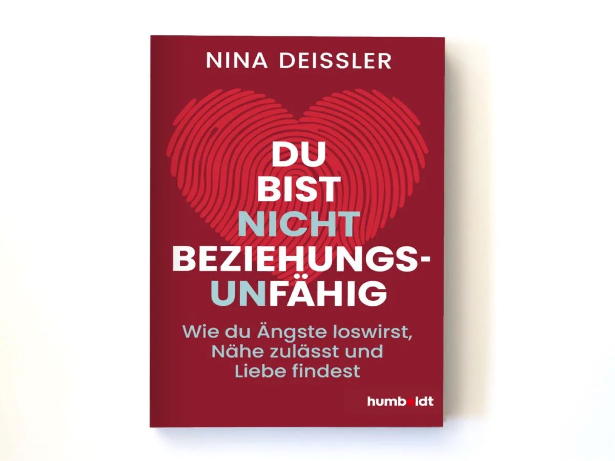 Neues Buch von Nina Deißler: Du bist nicht beziehungsunfähig